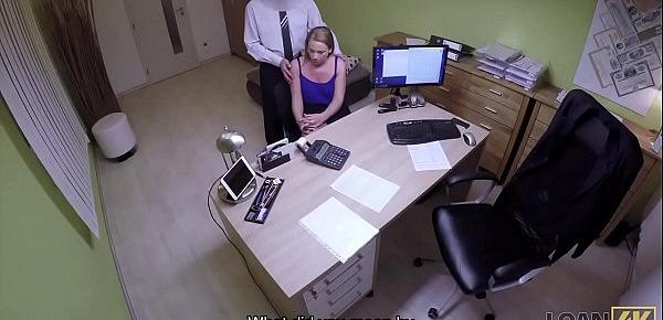 Loan4K. Bad agent fucks good student girl and approves her documents